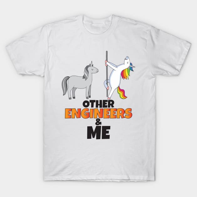 Other Engineers and me T-Shirt by Work Memes